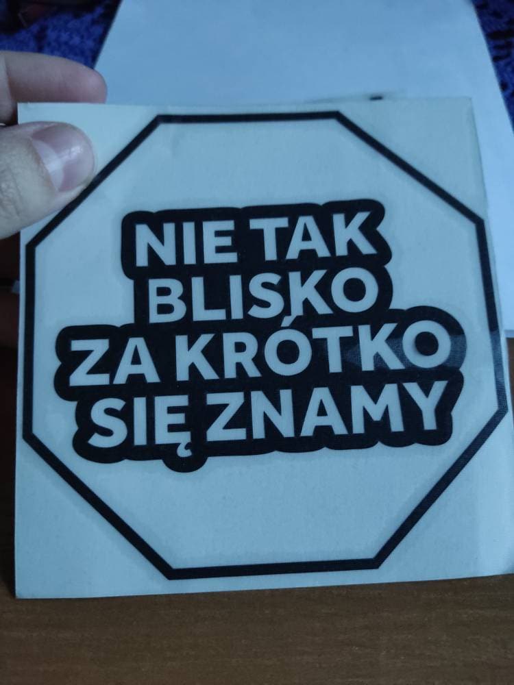 Naklejka Nie tak blisko za krótko się znamy auto Sticky Studio