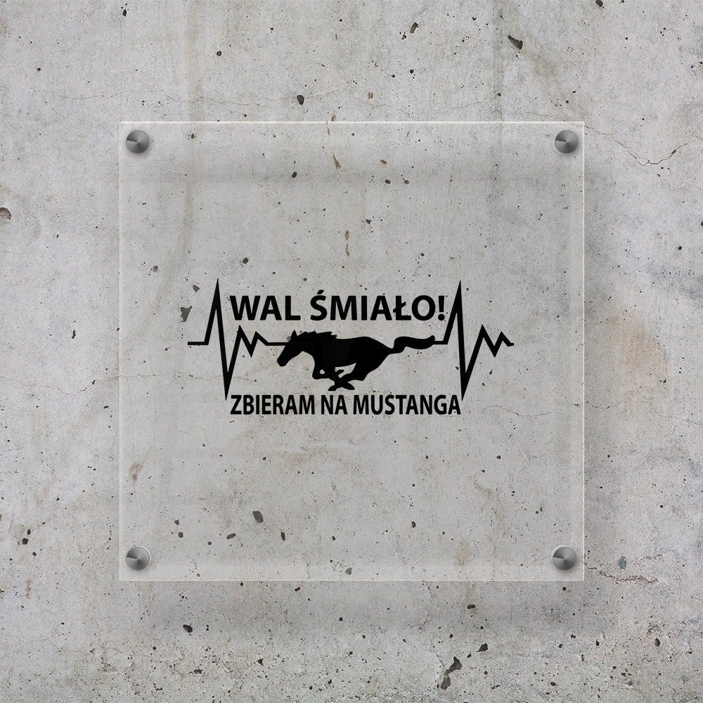 WAL ŚMIAŁO ZBIERAM NA MUSTANGA Naklejka wodoodporna czarna Sticky Studio