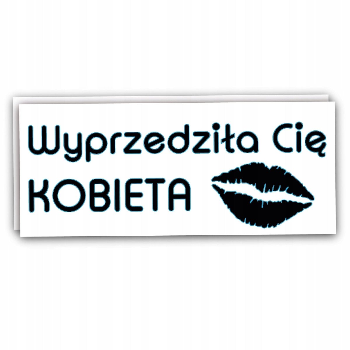 WYPRZEDZIŁA CIĘ KOBIETA naklejka na auto, samochód, motor wodoodporna 5 lat Sticky Studio