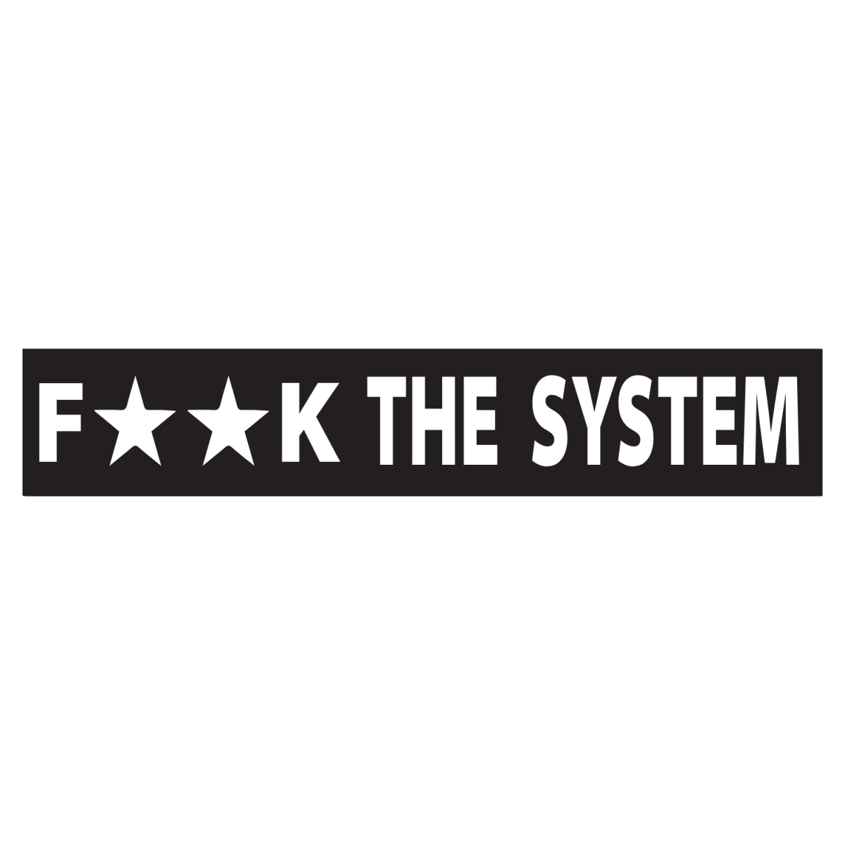 Naklejka F**K THE SYSTEM na auto samochód WYTRZYMAŁA FOLIA SAMOCHODOWA 10cm
