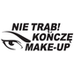 Naklejka KOŃCZĘ MAKE UP na auto samochód WYTRZYMAŁA FOLIA SAMOCHODOWA 10 cm