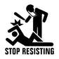STOP RESISTING przestań się lenić Naklejka motywująca na kokpit czarna Sticky Studio